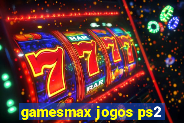 gamesmax jogos ps2